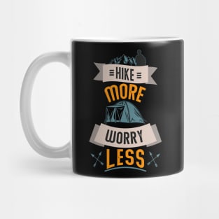 Hike More Worry Less - Hiking tshirt Mug